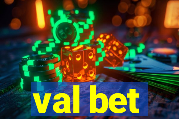 val bet